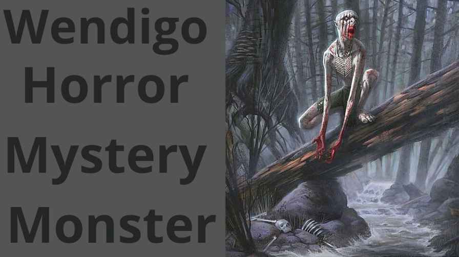 wendigo horror mystery monster